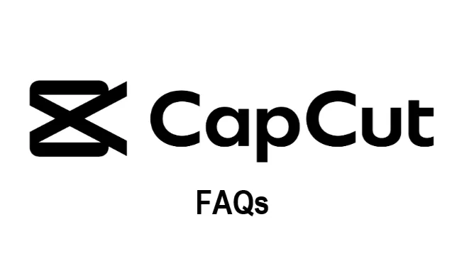 CapCut faqs