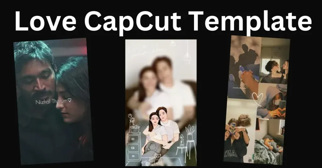 love CapCut template